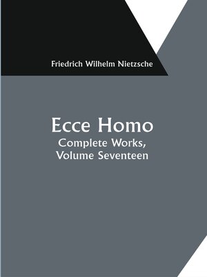 cover image of Ecce Homo Complete Works, Volume 17